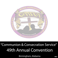 GMWA 2016 DVD "Communion & Consecration Service"