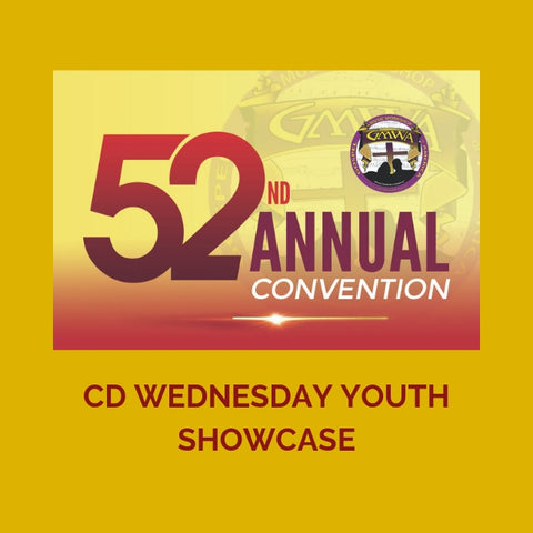 CD WEDNESDAY YOUTH SHOWCASE GMWA 2019