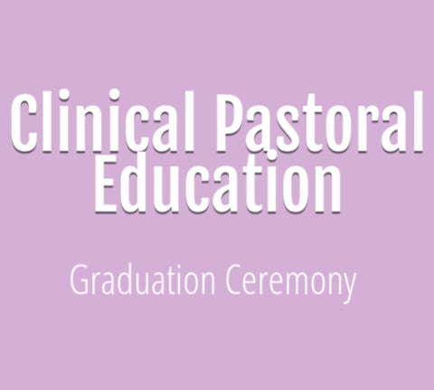 Clinical Pastoral Education Graduation DVD