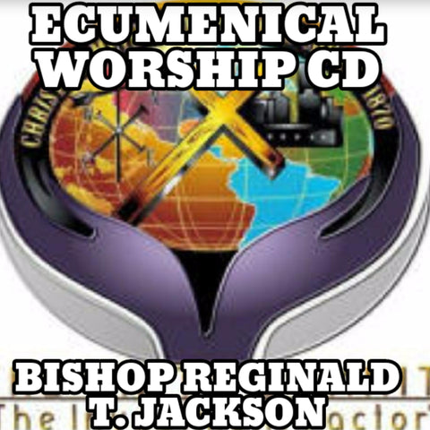 Bishop Reginald T. Jackson Ecumenical Worship CD
