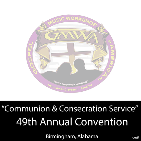 GMWA 2016 CD "Communion & Consecration Service"